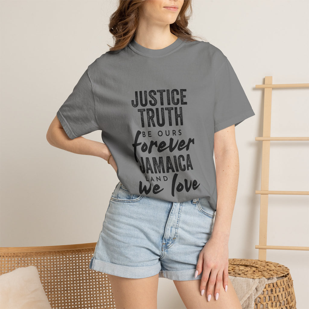 Jamaica Love Graphic T-Shirt — "Justice Truth Be Ours Forever"