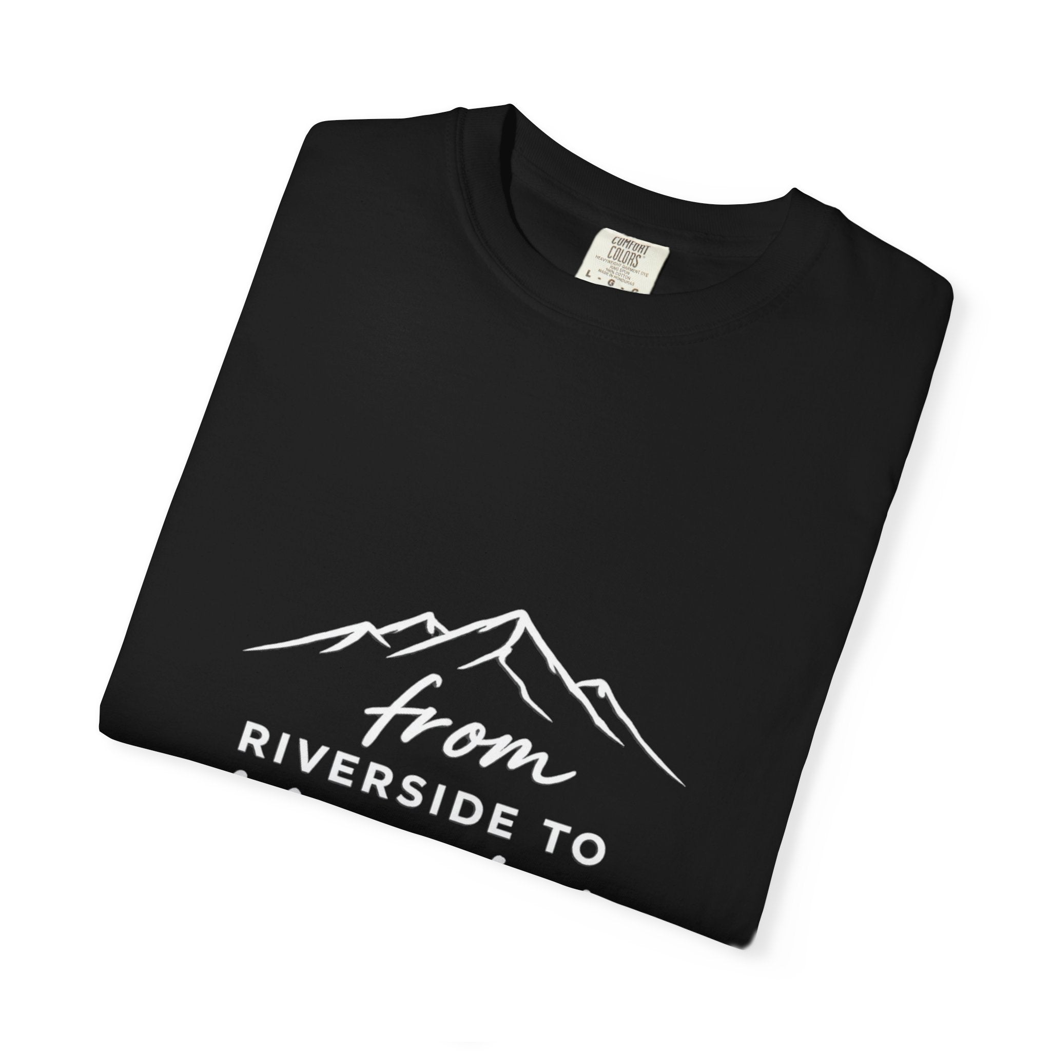 Unisex Garment-Dyed T-shirt - From Riverside to Mountain