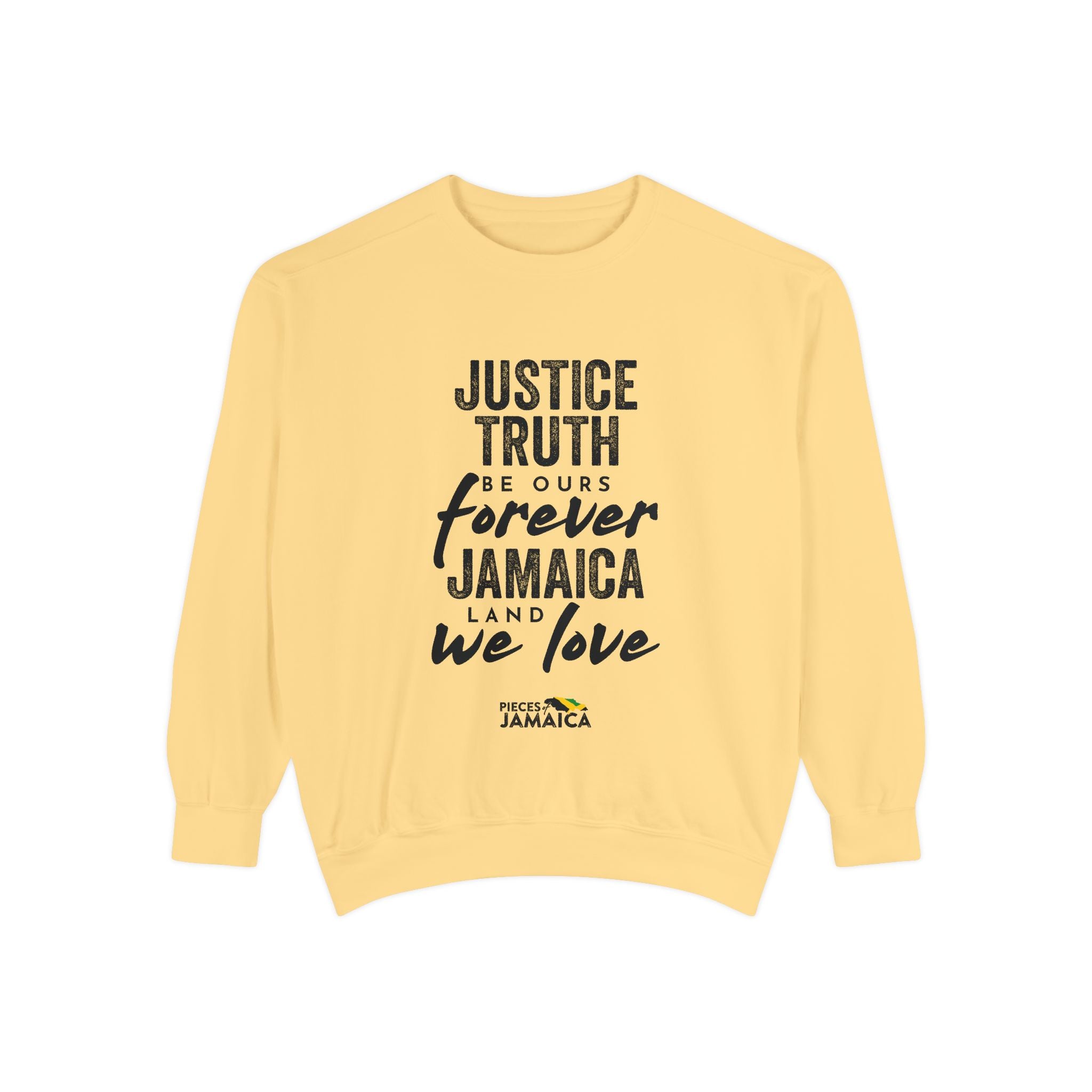 Justice Truth Jamaica Sweatshirt — 'Be Ours Forever' Inspirational Crewneck