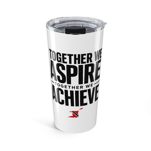 20oz Inspirational Tumbler — "Together We Aspire, Together We Achieve" Motivational Travel Mug