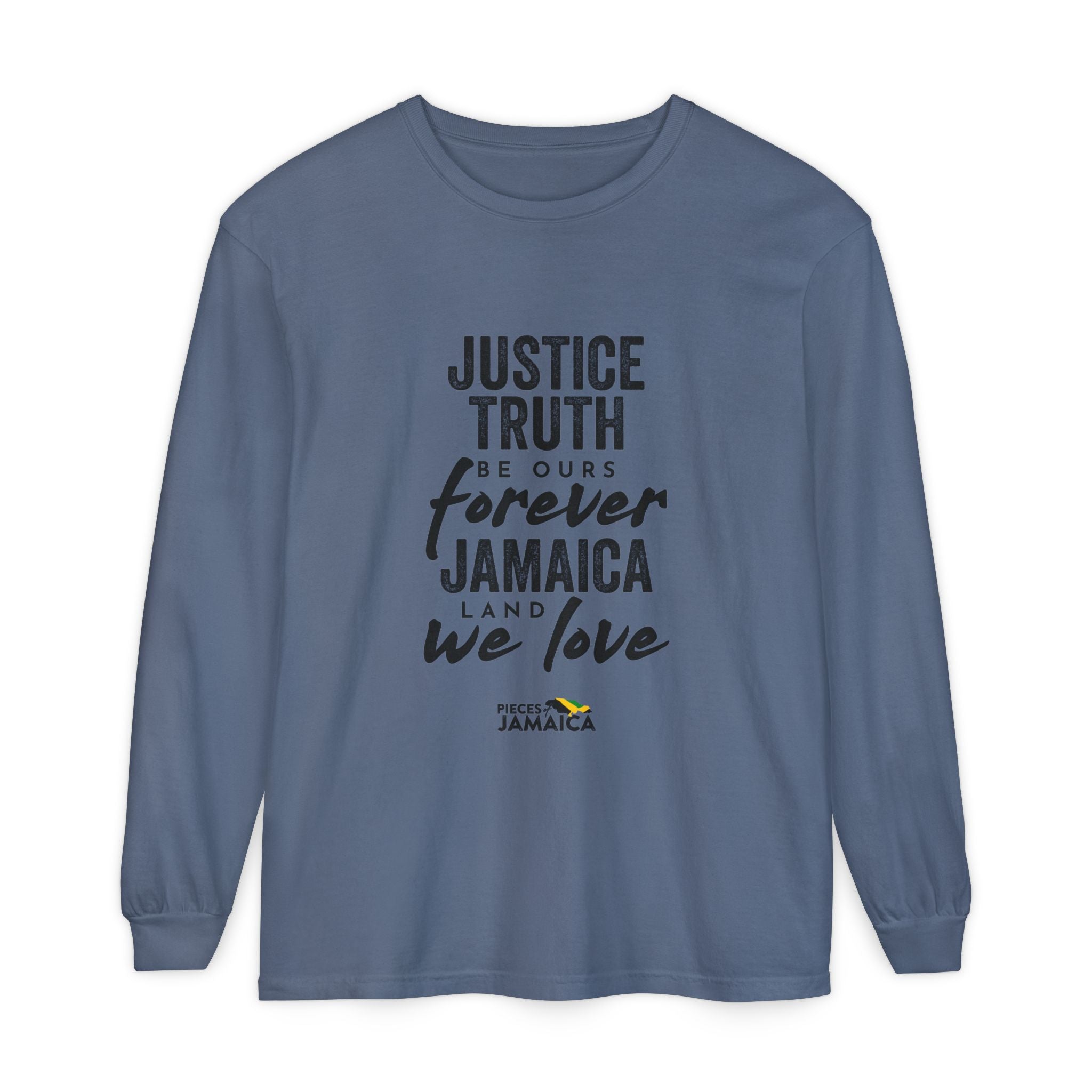Long Sleeve T-Shirt — "Justice, Truth Be Ours Forever Jamaica" Graphic
