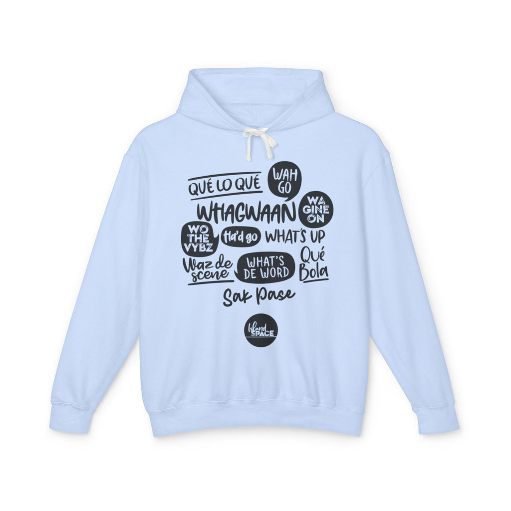 Lightweight Hoodie — Multi-Language Greetings Graphic (Que lo que, What's Up, Whagwaan)