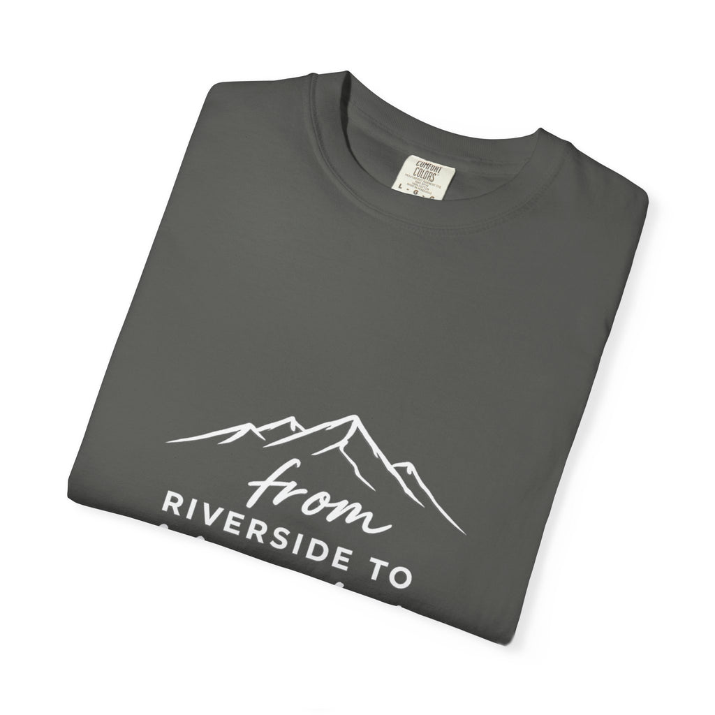 Unisex Garment-Dyed T-shirt - From Riverside to Mountain