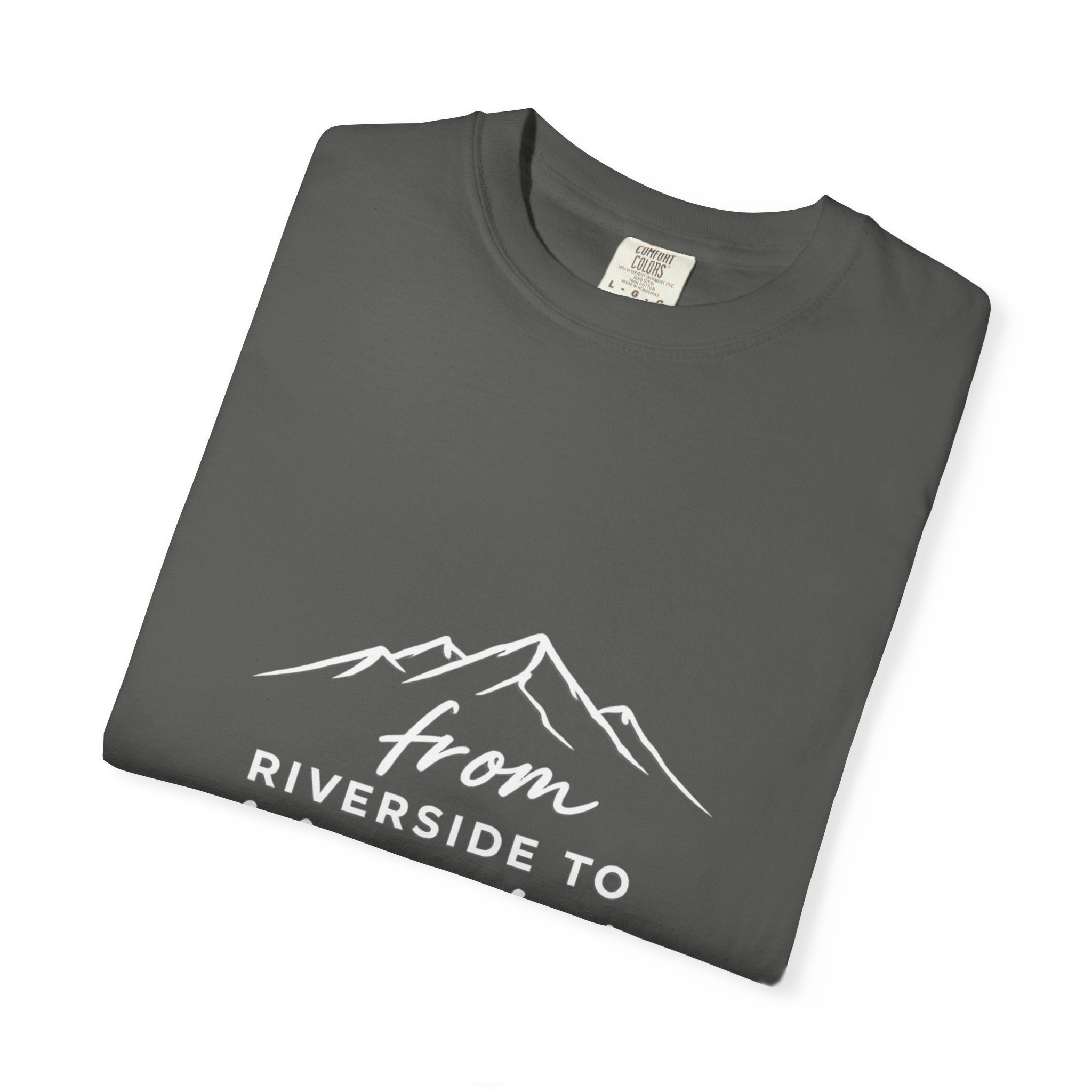 Unisex Garment-Dyed T-shirt - From Riverside to Mountain
