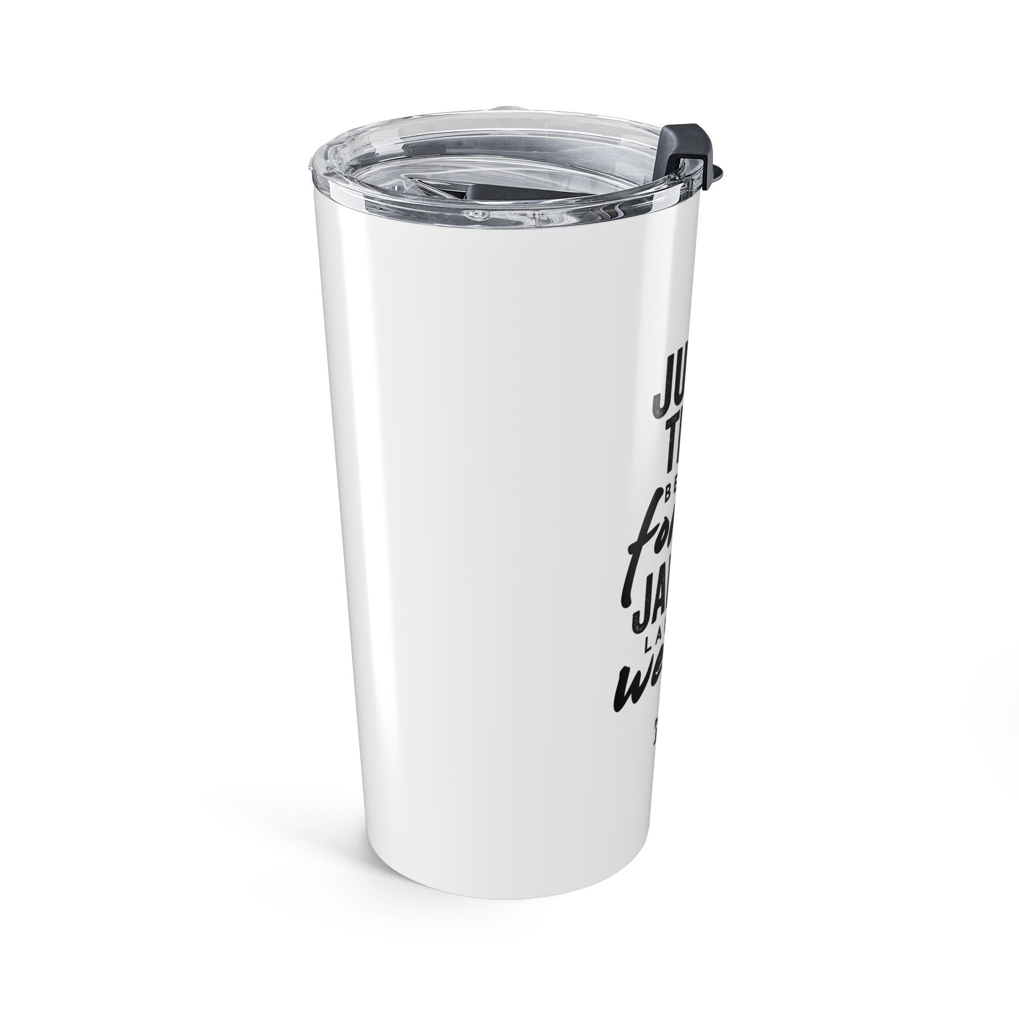 Justice, Truth Forever Jamaica 20oz Tumbler