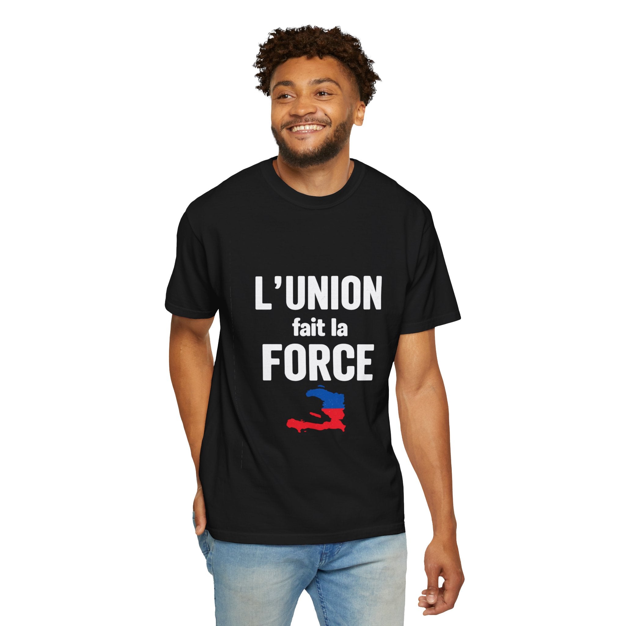 L'Union fait la force T-Shirt — Haitian Unity Graphic Tee