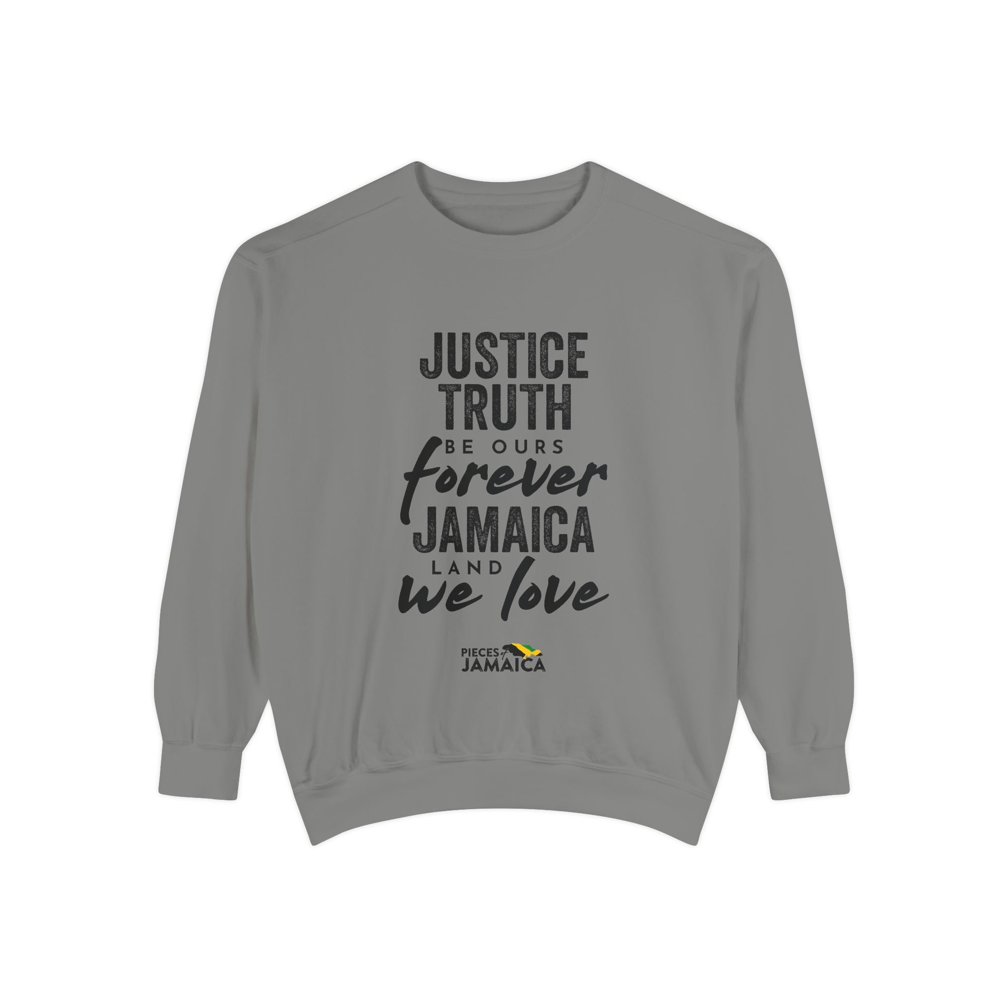 Justice Truth Jamaica Sweatshirt — 'Be Ours Forever' Inspirational Crewneck