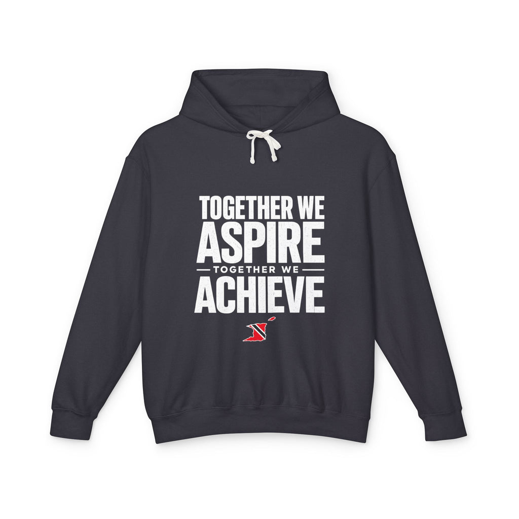 Together We Achieve Hoodie — "Together We Aspire, Together We Achieve" Trinidad & Tobago Motivational Pullover