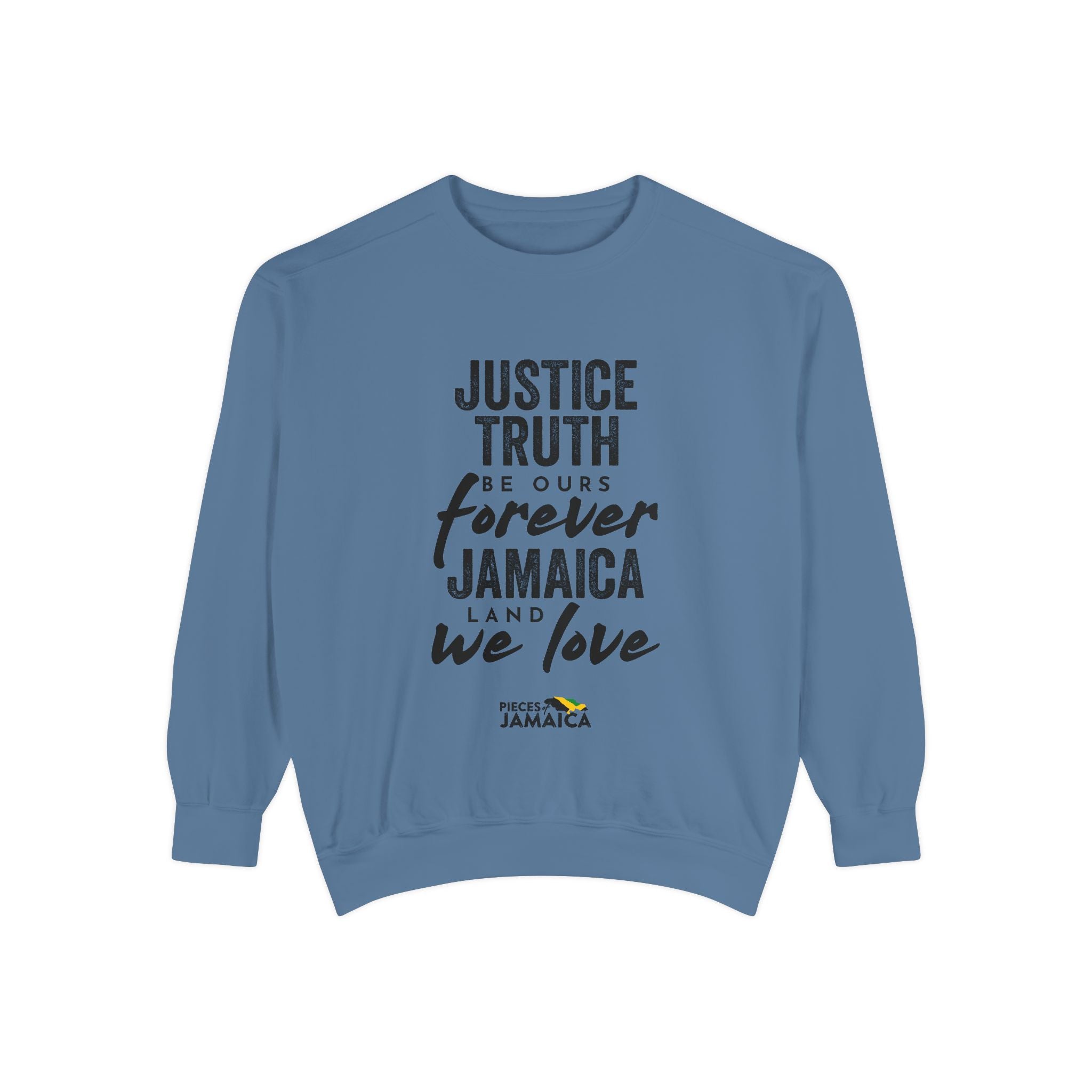 Justice Truth Jamaica Sweatshirt — 'Be Ours Forever' Inspirational Crewneck
