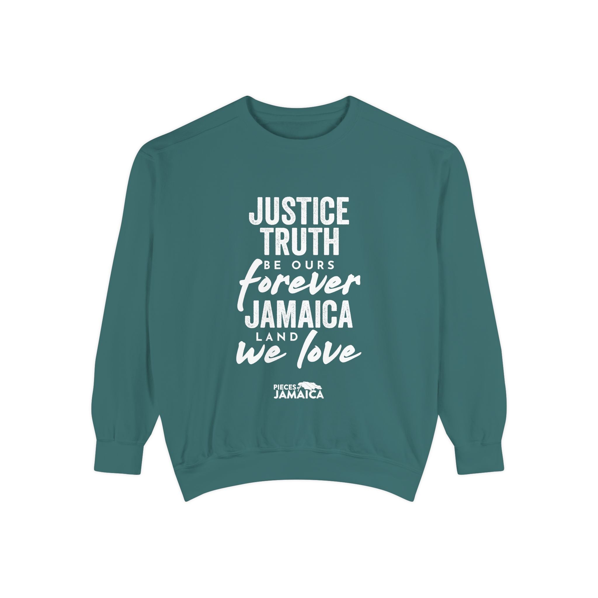 Jamaica Love Sweatshirt — "Justice Truth Be Ours Forever" Graphic Crewneck