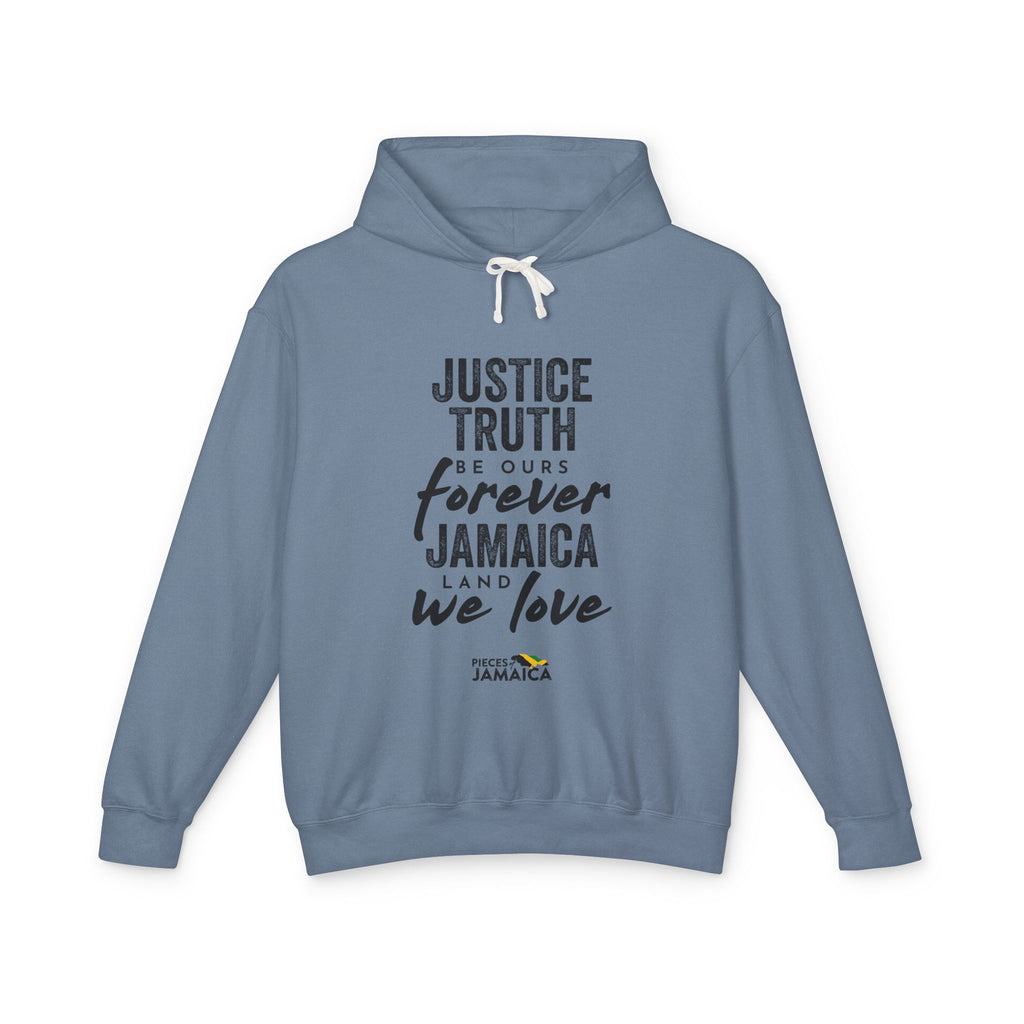 Jamaica Justice Truth Hoodie — "Justice Truth Be Ours Forever Jamaica" Lightweight Sweatshirt