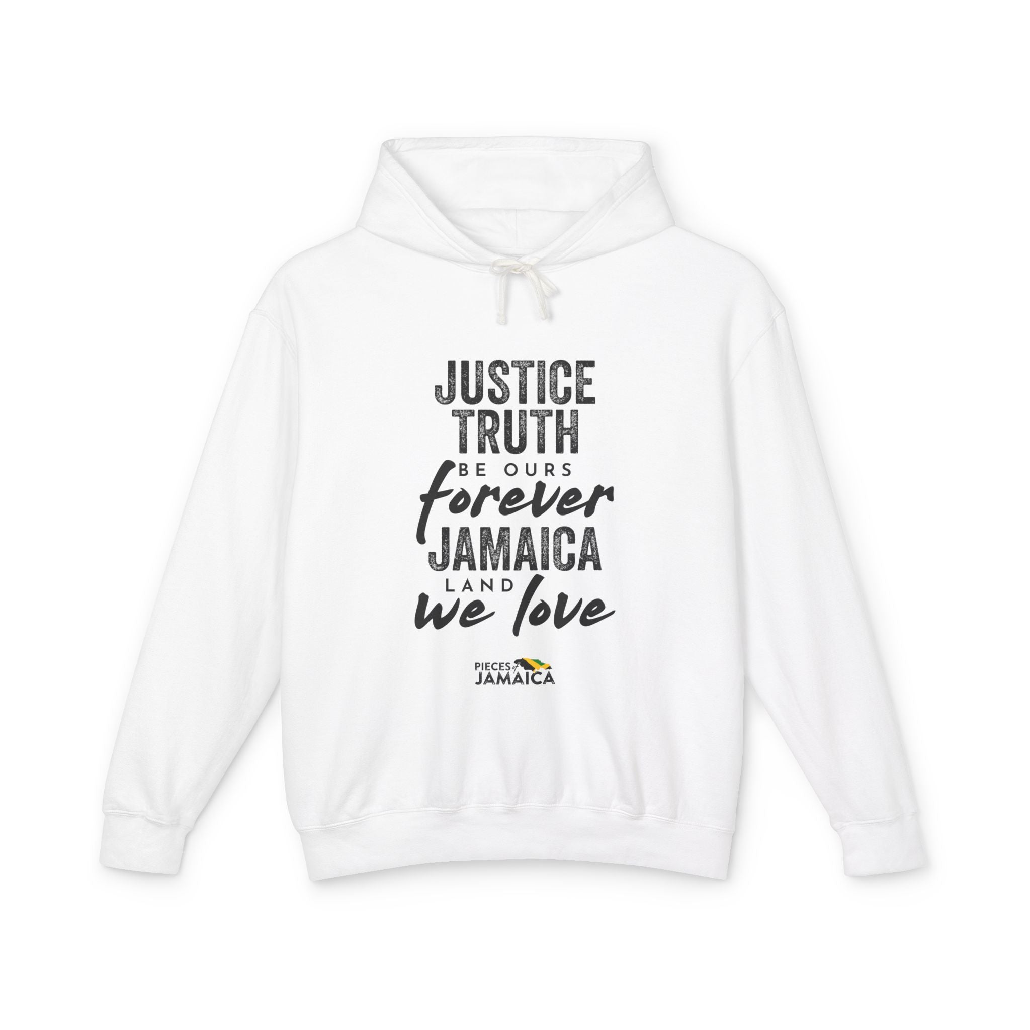 Jamaica Justice Truth Hoodie — "Justice Truth Be Ours Forever Jamaica" Lightweight Sweatshirt