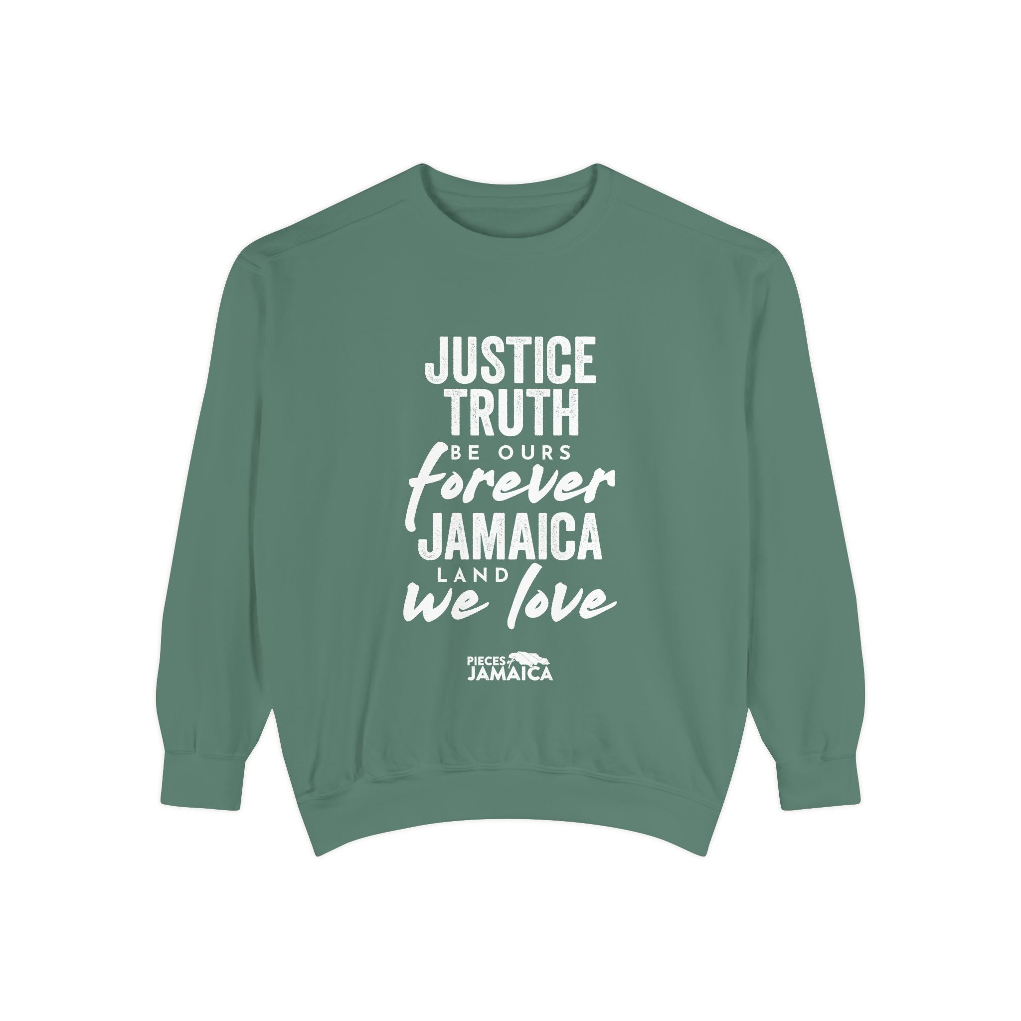 Jamaica Love Sweatshirt — "Justice Truth Be Ours Forever" Graphic Crewneck