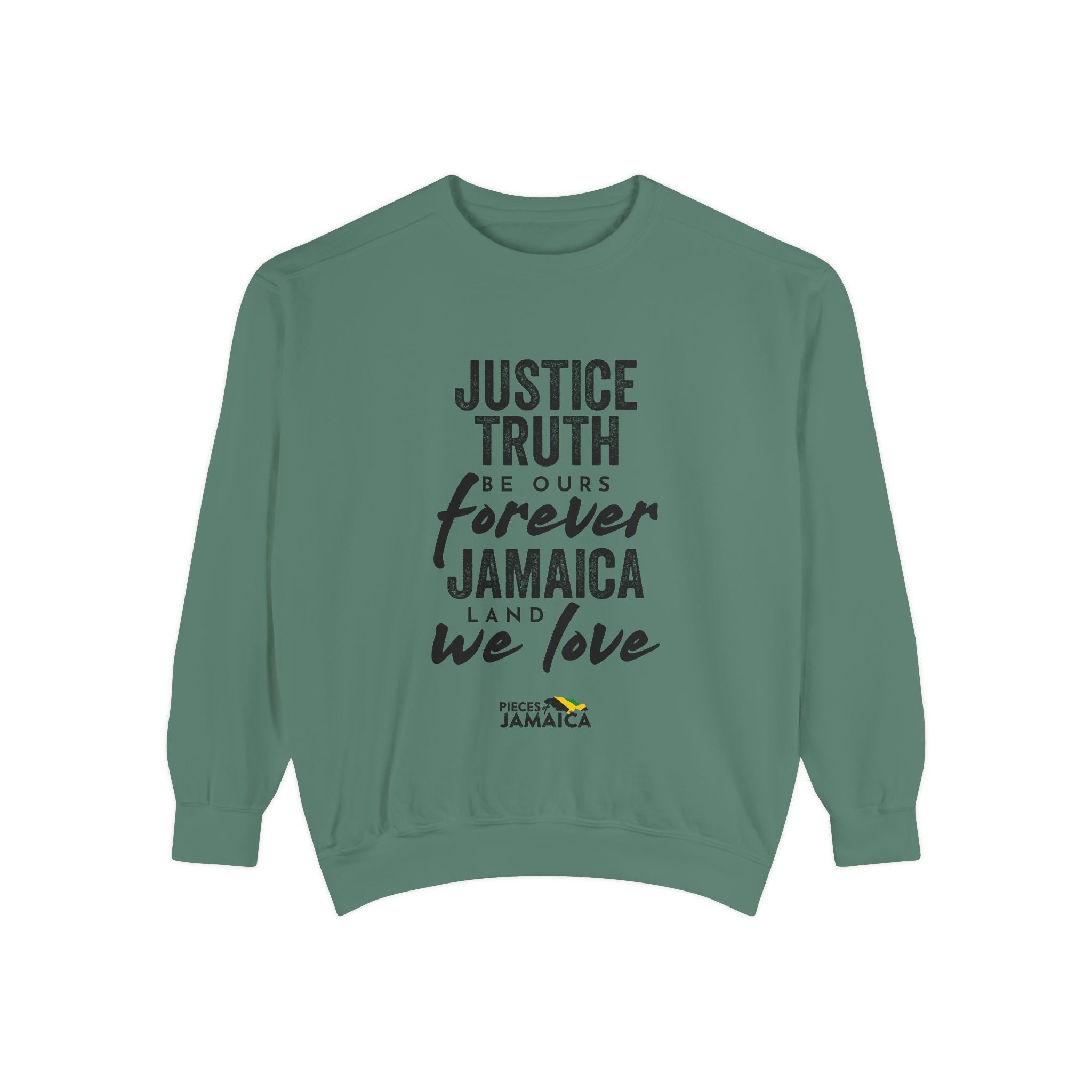Justice Truth Jamaica Sweatshirt — 'Be Ours Forever' Inspirational Crewneck