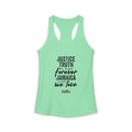 Women's Justice Truth Be Ours Forever Racerback Tank